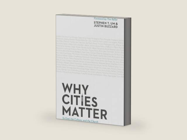 Why Cities Matter: To God, the Culture, and the Church by Stephen T. Um | barcode:9781433532894 | source:'9781433532894-right-three-quarter.jpg