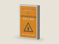Dangerous Calling: Confronting the Unique Challenges of Pastoral Ministry (Paperback Edition) by Paul David Tripp | barcode:9781433541377 | source:'9781433541377-right-three-quarter.jpg