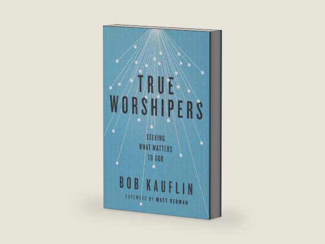 True Worshipers: Seeking What Matters to God by Bob Kauflin | barcode:9781433542305 | source:'9781433542305-right-three-quarter.jpg