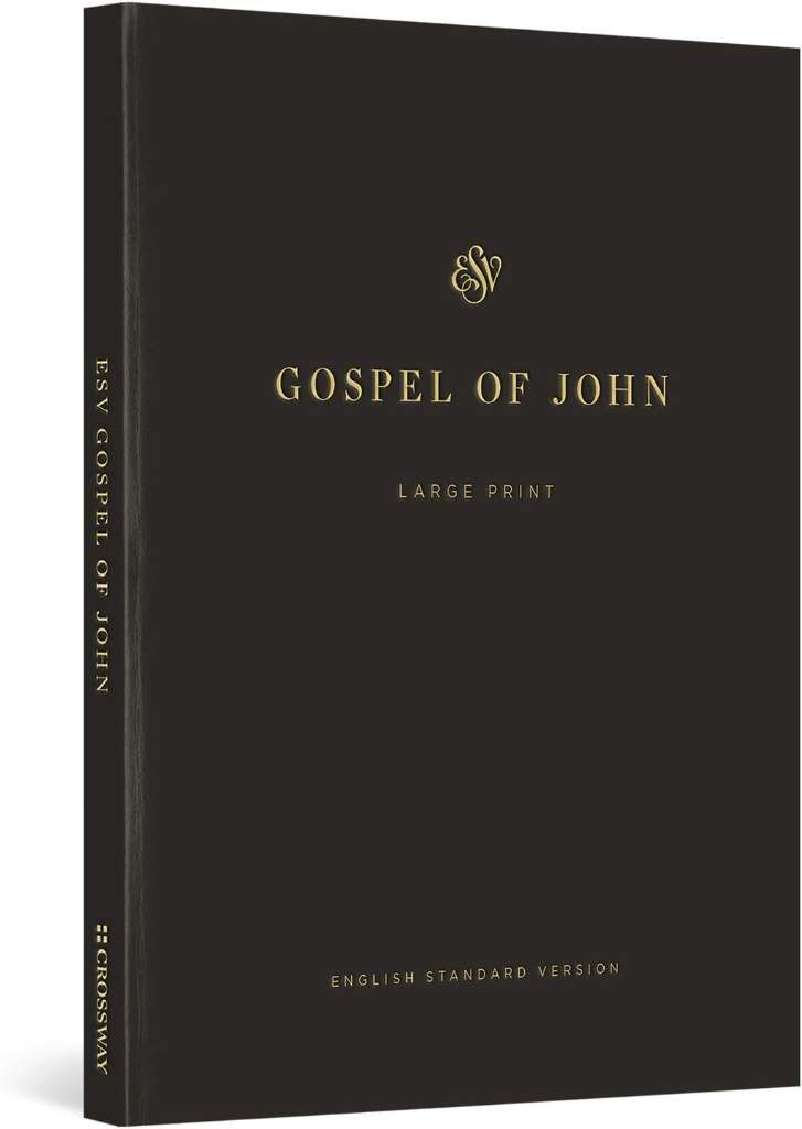 ESV Gospel of John, Large Print (Paperback) by ESV Bibles | barcode:9781433593086 | source:'9781433593086.jpg