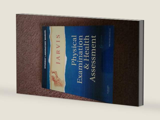 Physical Examination & Health Assessment, Student Laboratory Manual, 6th Edition by Carolyn Jarvis | barcode:9781437714456 | source:'9781437714456-right-three-quarter.jpg