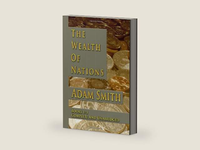 The Wealth Of Nations : Books 1-3 : Complete And Unabridged by Adam Smith | barcode:9781438284453 | source:'9781438284453-right-three-quarter.jpg