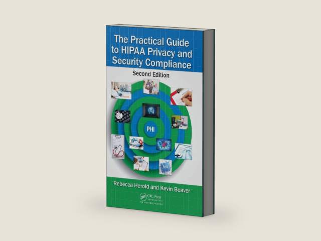 The Practical Guide to HIPAA Privacy and Security Compliance by Rebecca Herold | barcode:9781439855584 | source:'9781439855584-right-three-quarter.jpg