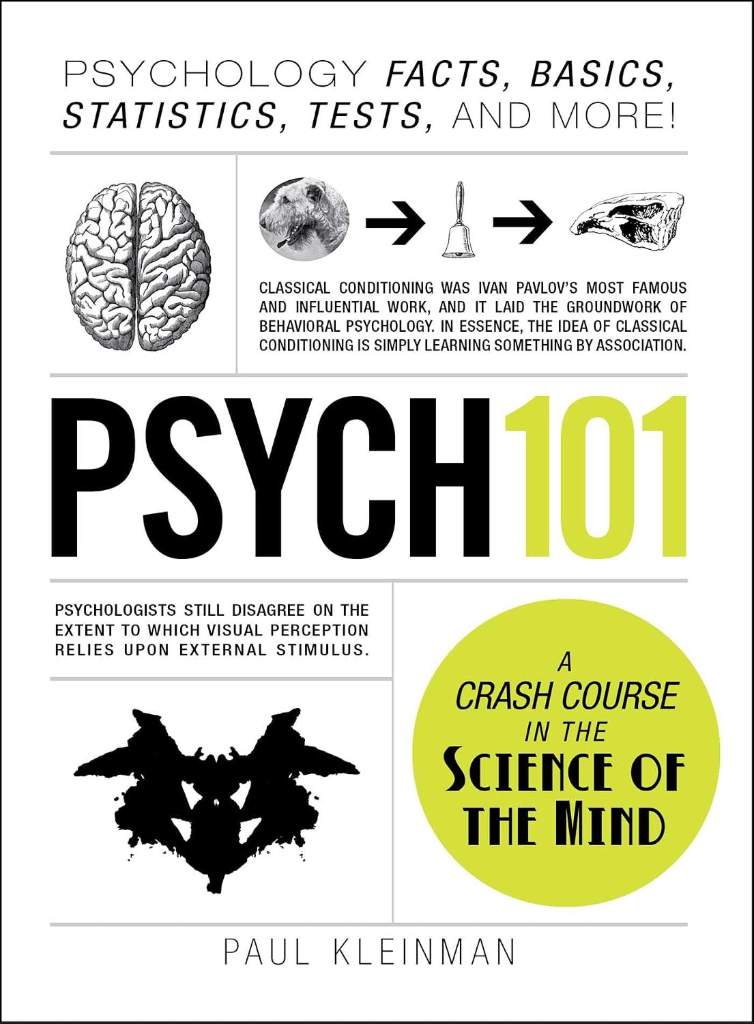 Psych 101: Psychology Facts, Basics, Statistics, Tests, and More! (Adams 101 Series) by Paul Kleinman | barcode:9781440543906 | source:'9781440543906.jpg
