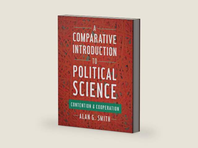 A Comparative Introduction to Political Science: Contention and Cooperation by Alan G. Smith | barcode:9781442252608 | source:'9781442252608-right-three-quarter.jpg