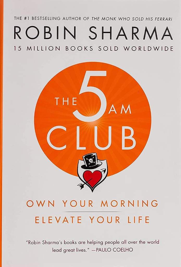 The 5AM Club: Own Your Morning. Elevate Your Life. by Robin Sharma | barcode:9781443456623 | source:'9781443456623.jpg