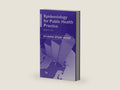 Epidemiology: Public Health Practice by Robert H. Friis | barcode:9781449612573 | source:'9781449612573-right-three-quarter.jpg