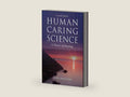 Human Caring Science: . (Watson, Nursing: Human Science and Human Care) by Jean Watson | barcode:9781449628109 | source:'9781449628109-right-three-quarter.jpg