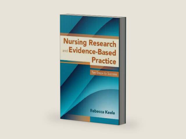Nursing Research and Evidence-Based Practice: Ten Steps to Success (Keele, Nursing Research & Evidence-Based Practice) by Rebecca Keele | barcode:9781449653484 | source:'9781449653484-right-three-quarter.jpg