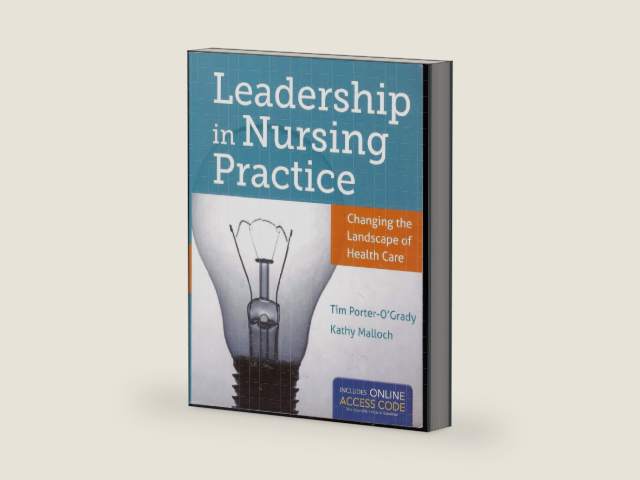 Leadership in Nursing Practice: . by Tim Porter-O'Grady | barcode:9781449673581 | source:'9781449673581-right-three-quarter.jpg