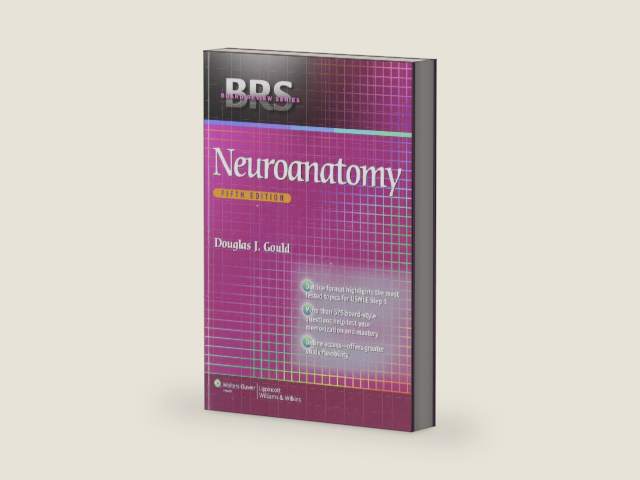 BRS Neuroanatomy (Board Review Series) by Douglas J. Gould PhD | barcode:9781451176094 | source:'9781451176094-right-three-quarter.jpg
