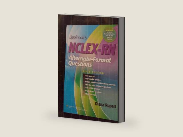 Lippincott's NCLEX-RN Alternate-Format Questions by Diana L. Rupert | barcode:9781451185454 | source:'9781451185454-right-three-quarter.jpg