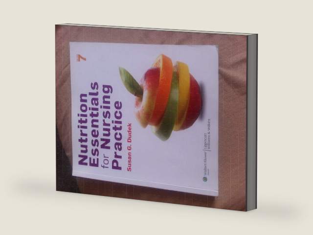 Nutrition Essentials for Nursing Practice by Susan G. Dudek | barcode:9781451186123 | source:'9781451186123-right-three-quarter.jpg