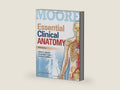 Moore Essential Clinical Anatomy by M.D. Moore, Keith L. | barcode:9781451187496 | source:'9781451187496-right-three-quarter.jpg