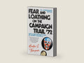 Fear and Loathing on the Campaign Trail '72 by Hunter S. Thompson | barcode:9781451691573 | source:'9781451691573-right-three-quarter.jpg