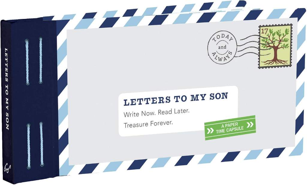 Letters to My Son: Write Now. Read Later. Treasure Forever. by Lea Redmond | barcode:9781452153810 | source:'9781452153810.jpg