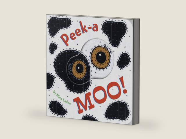 Peek-a Moo!: (Children's Animal Books, Board Books for Kids) (Peek-A-Who?) by Nina Laden | barcode:9781452154749 | source:'9781452154749-right-three-quarter.jpg