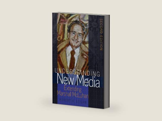Understanding New Media: Extending Marshall McLuhan – Second Edition (Understanding Media Ecology Book 2) by Robert K. Logan | barcode:9781454189145 | source:'9781454189145-right-three-quarter.jpg