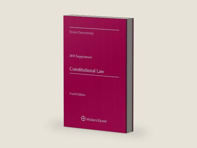 Constitutional Law: 2015 Supplement by Erwin Chemerinsky | barcode:9781454859314 | source:'9781454859314-right-three-quarter.jpg