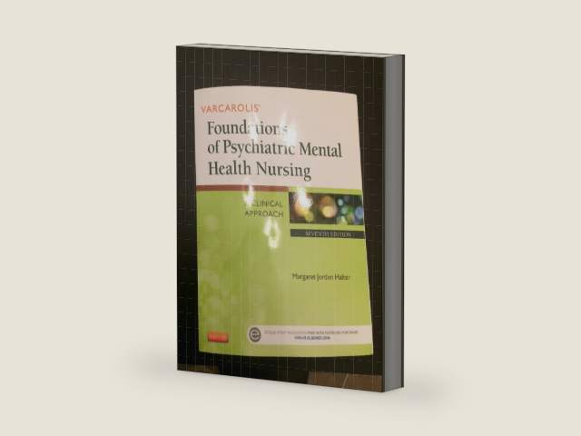 Varcarolis' Foundations of Psychiatric Mental Health Nursing: A Clinical Approach by Margaret Jordan Halter PhD APRN | barcode:9781455753581 | source:'9781455753581-right-three-quarter.jpg