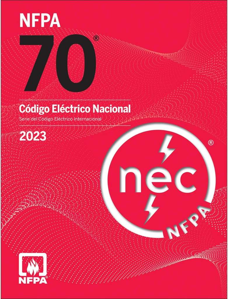 NFPA 70, Código Eléctrico Nacional (NEC) (2023 en español) (Spanish Edition) by National Fire Protection Association (NFPA) | barcode:9781455932399 | source:'9781455932399.jpg