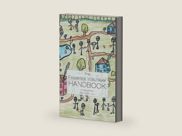 The Essential Volunteer Handbook by Mark Winfield | barcode:9781460215838 | source:'9781460215838-right-three-quarter.jpg
