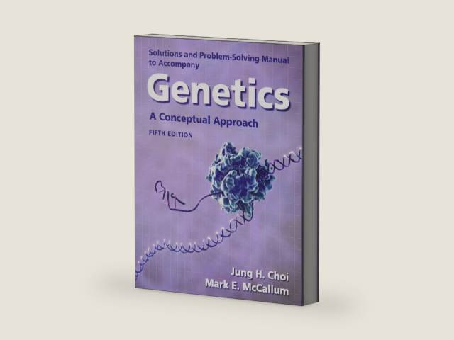 Solutions Manual for Genetics: A Conceptual Approach by University Benjamin A Pierce | barcode:9781464150920 | source:'9781464150920-right-three-quarter.jpg
