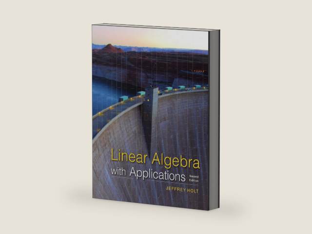 Linear Algebra with Applications by Jeffrey Holt | barcode:9781464193347 | source:'9781464193347-right-three-quarter.jpg