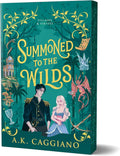 Summoned to the Wilds (Deluxe Edition): A Novel (Villains & Virtues, 2) by A. K. Caggiano | barcode:9781464250637 | source:'9781464250637.jpg