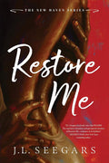 Restore Me: A Forbidden, Enemies-to-Lovers Romance of Redemption and Healing (New Haven Book 1) by J.L. Seegars | barcode:9781464267444 | source:'9781464267444.jpg