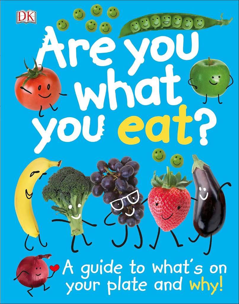 Are You What You Eat? by DK | barcode:9781465429445 | source:'9781465429445.jpg