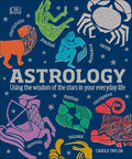 Astrology: Using the Wisdom of the Stars in Your Everyday Life by DK | barcode:9781465464132 | source:'9781465464132.jpg
