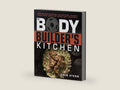 The Bodybuilder's Kitchen: 100 Muscle-Building, Fat Burning Recipes, with Meal Plans to Chisel Your by Erin Stern | barcode:9781465469977 | source:'9781465469977-right-three-quarter.jpg