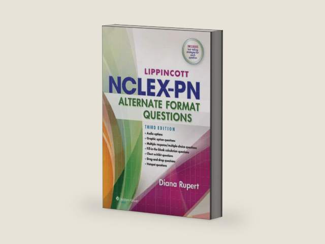 Lippincott's NCLEX-PN Alternate-Format Questions by Diana L. Rupert | barcode:9781469845357 | source:'9781469845357-right-three-quarter.jpg