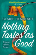 Nothing Tastes As Good by Claire Hennessy | barcode:9781471405747 | source:'9781471405747.jpg