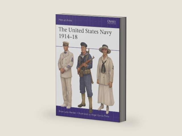 The United States Navy 1914–18 (Men-at-Arms, 565) by Brian Lane Herder | barcode:9781472867681 | source:'9781472867681-right-three-quarter.jpg