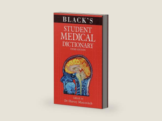 Black's Student Medical Dictionary by Dr Harvey Marcovitch | barcode:9781472921741 | source:'9781472921741-right-three-quarter.jpg