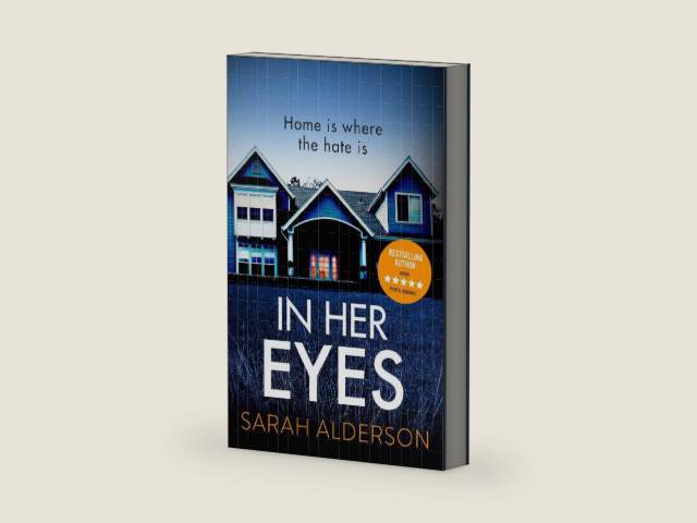 In Her Eyes: An absolutely unputdownable psychological thriller with a killer twist by Sarah Alderson | barcode:9781473681859 | source:'9781473681859-right-three-quarter.jpg