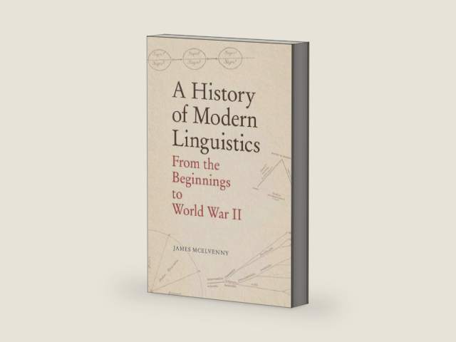 History of Modern Linguistics by James McElvenny | barcode:9781474470049 | source:'9781474470049-right-three-quarter.jpg