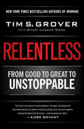 Relentless: From Good to Great to Unstoppable (Tim Grover Winning Series) by Tim S. Grover | barcode:9781476710938 | source:'9781476710938.jpg