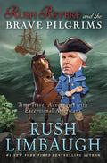 Rush Revere and the Brave Pilgrims: Time-Travel Adventures with Exceptional Americans by Rush Limbaugh | barcode:9781476755861 | source:'9781476755861.jpg