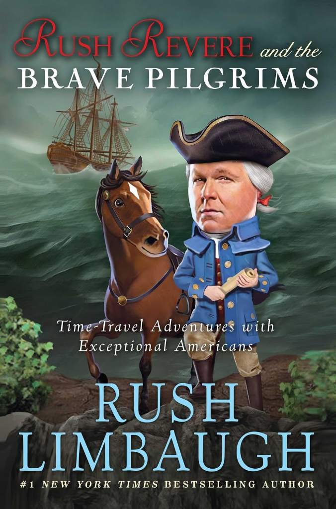 Rush Revere and the Brave Pilgrims: Time-Travel Adventures with Exceptional Americans by Rush Limbaugh | barcode:9781476755861 | source:'9781476755861.jpg