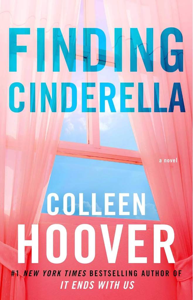Finding Cinderella: A Novella (Hopeless Book 3) by Colleen Hoover | barcode:9781476771434 | source:'9781476771434.jpg