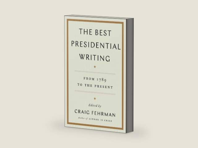 The Best Presidential Writing: From 1789 to the Present by Craig Fehrman | barcode:9781476788531 | source:'9781476788531-right-three-quarter.jpg