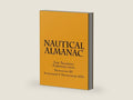Nautical Almanac by Mr. Alexander F. Hickethier MBA | barcode:9781480202702 | source:'9781480202702-right-three-quarter.jpg