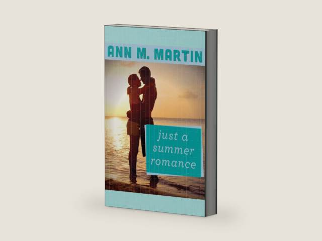 Just a Summer Romance by Ann M. Martin | barcode:9781480469327 | source:'9781480469327-right-three-quarter.jpg
