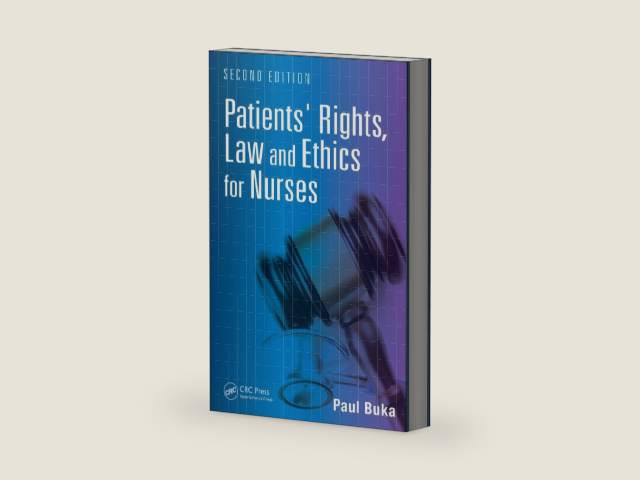 Patients' Rights, Law and Ethics for Nurses by Paul Buka | barcode:9781482217391 | source:'9781482217391-right-three-quarter.jpg