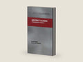 Abstract Algebra: A Comprehensive Treatment (Chapman & Hall/CRC Pure and Applied Mathematics Book 263) by Claudia Menini | barcode:9781482258172 | source:'9781482258172-right-three-quarter.jpg