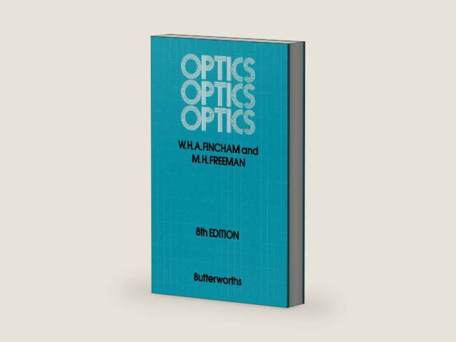 Optics by W. H. A. Fincham | barcode:9781483103235 | source:'9781483103235-right-three-quarter.jpg