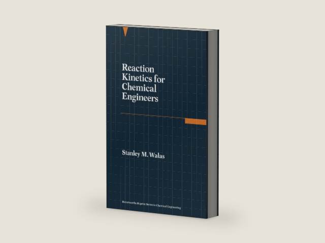 Reaction Kinetics for Chemical Engineers: Butterworths Series in Chemical Engineering by Stanley M. Walas | barcode:9781483141107 | source:'9781483141107-right-three-quarter.jpg